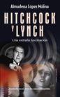 HITCHCOCK Y LYNCH | 9788410356511 | LÓPEZ MOLINA, ALMUDENA
