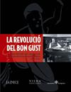 REVOLUCIO DEL BON GUST, LA | 9788483304204 | PASCUET, RAFAEL/PUJOL, ENRIC