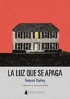 LUZ QUE SE APAGA, LA | 9791387690168 | KIPLING, RUDYARD