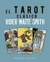 TAROT CLÁSICO DE RIDER WAITE SMITH + CARTAS, EL | 9788491119906 | WAITE, ARTHUR EDWARD