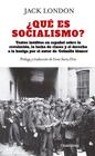¿QUÉ ES SOCIALISMO? | 9791387799311 | LONDON, JACK