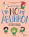 CUIDO MI MENTE : ¡YA NO ME ABURRO! | 9788469645802 | EROSTARBE PÉREZ, MONTSERRAT ; SOTO, SUSANA