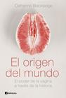 ORIGEN DEL MUNDO, EL | 9788499429175 | BLACKLEDGE, CATHERINE