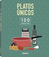 100 RECETAS PLATOS UNICOS | 9789464992083