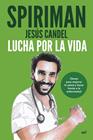 LUCHA POR LA VIDA | 9788427051195 | CANDEL SPIRIMAN YEAH!, JESÚS 