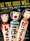 AS THE GODS WILL 2 | 9788419290168 | KANESHIRO, MUNEYUKI/FUJIMURA, AKEJI