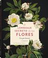 LENGUAJE SECRETO DE LAS FLORES, EL. | 9789464990775 | DIETZ, S. THERESA