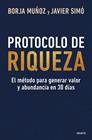 PROTOCOLO DE RIQUEZA | 9788423440696 | MUÑOZ CUESTA, BORJA ; SIMÓ, JAVIER