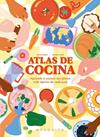 ATLAS DE COCINA | 9788410417168 | RIERA, LUCAS ; TENA, MARINA