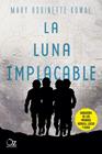 LUNA IMPLACABLE, LA | 9788417525507 | ROBINETTE KOWAL, MARY