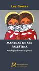 MANERAS DE SER PALESTINA | 9791399040432 | GÓMEZ, LUZ
