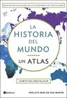 HISTORIA DEL MUNDO. UN ATLAS (EDICIÓN AMPLIADA), LA | 9788411004305 | GRATALOUP, CHRISTIAN