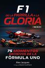 F1 DE LA PARRILLA A LA GLORIA | 9791387775384 | JACQUES, ALEX