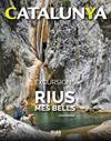 CATALUNYA : EXCURSIONS PELS RIUS MES BELLS | 9788482167541 | BARBA, CESAR