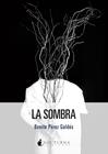 SOMBRA, LA | 9791387690618 | PÉREZ GALDÓS, BENITO