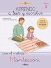 MONTESSORI : APRENDO A LEER Y A ESCRIBIR NIVEL 2 | 9788448857103 | MONCHO, KLARA / TEBA, ALICIA