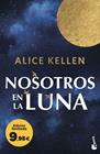 NOSOTROS EN LA LUNA | 9788408323532 | KELLEN, ALICE