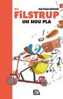 FILSTRUP 2 : UN NOU PLA | 9788410302389 | COPONS, JAUME ; JULVE, ÒSCAR