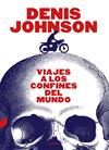 VIAJES A LOS CONFINES DEL MUNDO | 9788418282287 | JOHNSON, DENIS
