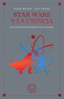 STAR WARS Y LA CIENCIA | 9791388154645 | BRAKE, MARK ; CHASE, JON