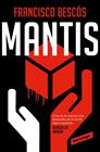MANTIS | 9791387740030 | BESCÓS, FRANCISCO