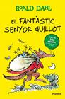 FANTÀSTIC SENYOR GUILLOT, EL | 9791387741907 | DAHL, ROALD