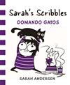 SARAH'S SCRIBBLES : DOMANDO GATOS | 9788416670550 | ANDERSEN, SARAH