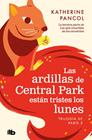 ARDILLAS DE CENTRAL PARK ESTÁN TRISTES LOS LUNES, LAS | 9788413144658 | PANCOL, KATHERINE