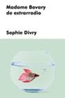 MADAME BOBARY DE EXTRARRADIO | 9788417893651 | DIVRY, SOPHIE