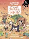 MAGIC ANIMALS QUADERN DE VACANCES 3R DE PRIMÀRIA | 9791387783075 | ISERN, SUSANNA ; DALMAU, CARLES ; LÓPEZ, NIL