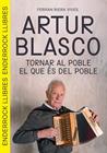 ARTUR BLASCO : TORNAR AL POBLE EL QUE ÉS DEL POBLE | 9791399057072 | RIERA VIVES, FERRAN