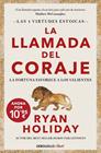 LLAMADA DEL CORAJE (EDICIÓN LIMITADA), LA | 9788466372602 | HOLIDAY, RYAN
