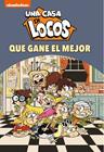 UNA CASA DE LOCOS : QUE GANE EL MEJOR | 9788448857295 | NICKELODEON,
