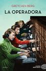 OPERADORA, LA | 9788417761585 | BERG, GRETCHEN