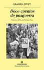 DOCE CUENTOS DE POSGUERRA | 9788433949929 | SWIFT, GRAHAM