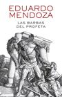 BARBAS DEL PROFETA, LAS | 9788432239588 | MENDOZA, EDUARDO