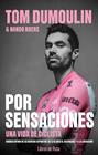 TOM DUMOULIN. POR SENSACIONES | 9791387955076 | TOM DUMOULIN ; NANDO BOERS