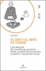 ZEN Y EL ARTE DE COMER, EL | 9788418128769 | SEIGAKU