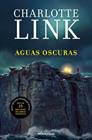 AGUAS OSCURAS | 9788466388023 | LINK, CHARLOTTE