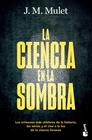CIENCIA EN LA SOMBRA, LA | 9788423364206 | MULET, J.M.