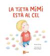 TIETA MIMI ESTÀ AL CEL, LA | 9788419476692 | GRAU, ANNA ; RIPOL, MARIA