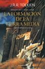 HISTORIA DE LA TIERRA MEDIA Nº 04/12 : LA FORMACIÓN DE LA TIERRA MEDIA | 9788445013403 | TOLKIEN, J. R. R.