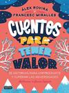CUENTOS PARA TENER VALOR | 9788408249146 | ROVIRA, ÁLEX ; MIRALLES, FRANCESC