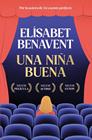 UNA NIÑA BUENA | 9788491296898 | BENAVENT, ELÍSABET