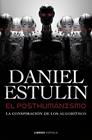 POSTHUMANISMO, EL | 9788448049645 | ESTULIN, DANIEL