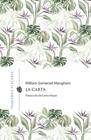 CARTA, LA (CASTELLA) | 9788412227994 | MAUGHAM, WILLIAM SOMERSET