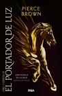 PORTADOR DE LUZ, EL | 9788491876946 | BROWN, PIERCE