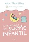 SOLUCIONARIO DEL SUEÑO INFANTIL, EL | 9788427051591 | PLANELLES @DUCHACENAYADORMIR, ANA 