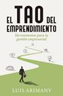 TAO DEL EMPRENDIMIENTO, EL | 9788498753240 | ARIMANY, LUIS