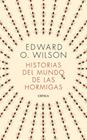 HISTORIAS DEL MUNDO DE LAS HORMIGAS | 9788491993650 | WILSON, EDWARD O.